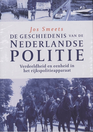 Afbeelding van De Geschiedenis van de Nederlandse Politie