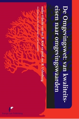 Afbeeldingen van Centrum voor Milieurecht - Universiteit van Amsterdam De omgevingswet: van kwaliteitseisen naar omgevingswaarden