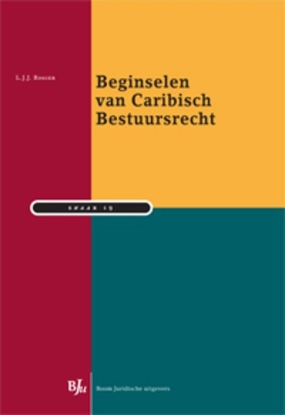 Afbeeldingen van Studiereeks Nederlands-Antilliaans en Arubaans recht Beginselen van Caribisch Bestuursrecht