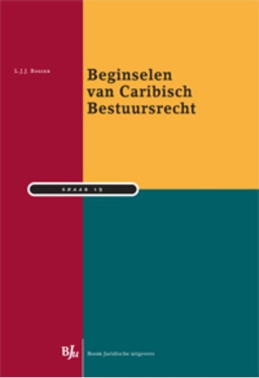Afbeelding van Studiereeks Nederlands-Antilliaans en Arubaans recht Beginselen van Caribisch Bestuursrecht