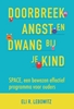 Afbeelding van Doorbreek angst en dwang bij je kind