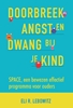 Afbeelding van Doorbreek angst en dwang bij je kind