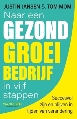 Afbeeldingen van Naar een gezond groeibedrijf in vijf stappen