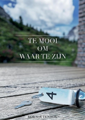 Afbeeldingen van Te mooi om waar te zijn