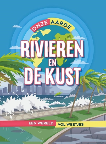 Afbeelding van Onze Aarde Rivieren en de kust