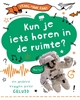 Afbeelding van Vraag maar raak! Kun je iets horen in de ruimte?