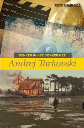 Afbeeldingen van Denken in het donker Denken in het donker met Andrej Tarkovski