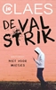 Afbeelding van Niet voor mietjes De valstrik