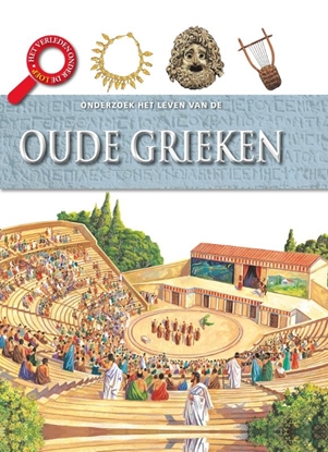 Afbeeldingen van Het verleden onder de loep Het leven van de Oude Grieken