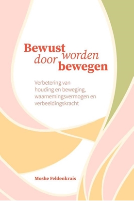 Afbeeldingen van Bewust worden door bewegen