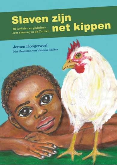 Afbeelding van Slaven zijn net kippen