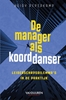 Afbeelding van De manager als koorddanser