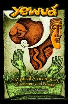 Afbeeldingen van Yewuá: A Mystical African Story
