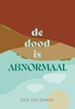 Afbeelding van De dood is abnormaal