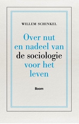 Afbeeldingen van Over nut en nadeel van de sociologie voor het leven