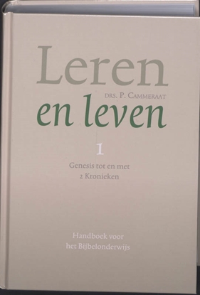Afbeeldingen van Leren en leven 1 Genesis tot en met 2 Kronieken