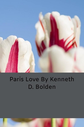 Afbeeldingen van Paris Love By Kenneth D. Bolden