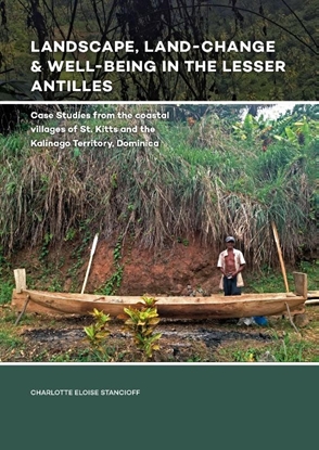 Afbeeldingen van Landscape, Land-Change and Well-Being in the Lesser Antilles