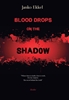 Afbeelding van Blood Drops on the Shadow