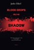 Afbeelding van Blood Drops on the Shadow