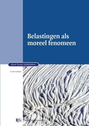 Afbeeldingen van Boom fiscale studieboeken Belastingen als moreel fenomeen