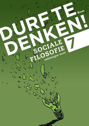 Afbeeldingen van Durf te denken! Durf te denken! sociale filosofie havo 7 Werkboek