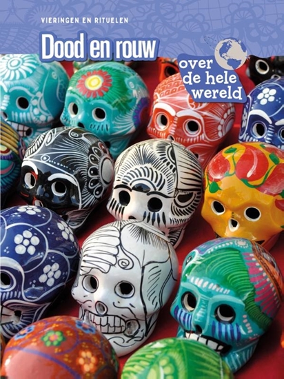 Afbeelding van Vieringen en rituelen Dood en rouw over de hele wereld