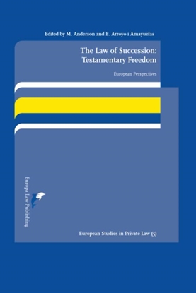 Afbeeldingen van European Studies in Private Law The Law of Succession: Testamentary Freedom