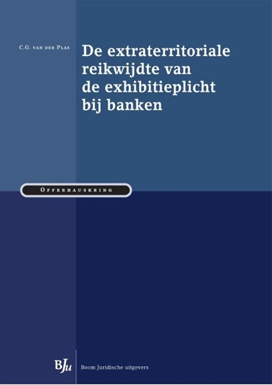 Afbeelding van Offerhauskring De extraterritoriale reikwijdte van de exhibitieplicht bij banken
