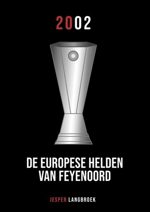 Afbeeldingen van De Europese helden van Feyenoord