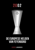 Afbeelding van De Europese helden van Feyenoord