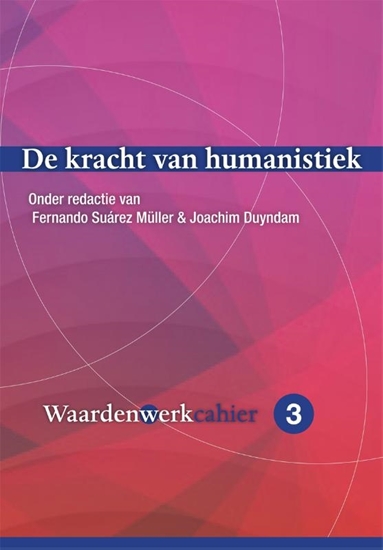 Afbeelding van Cahiers Waardenwerk De kracht van humanistiek