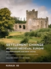Afbeelding van Ruralia Settlement change across Medieval Europe
