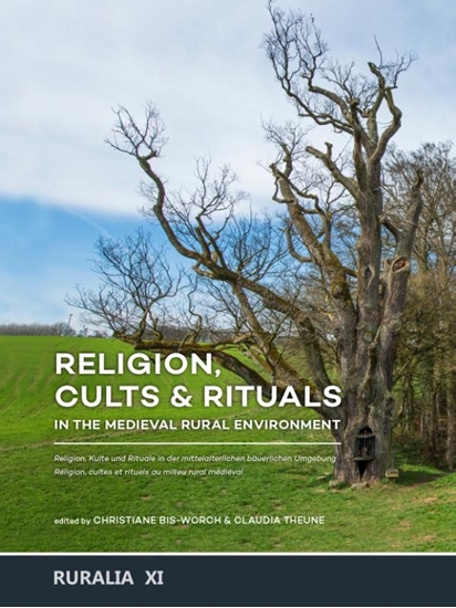 Afbeelding van Ruralia Religion, cults & rituals in the medieval rural environment