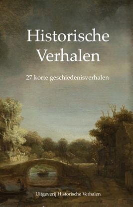 Afbeeldingen van Historische Verhalen Verzamelbundel I: 27 korte geschiedenisverhalen