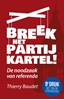 Afbeelding van Breek het partijkartel!