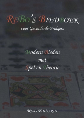 Afbeeldingen van ReBo's Bridgeboeken ReBo’s Biedboek voor Gevorderde Bridgers