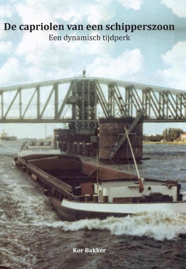 Afbeelding van Levensverhalen De capriolen van een schipperszoon
