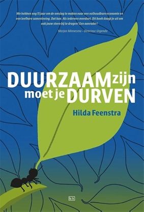 Afbeeldingen van Duurzaam zijn moet je durven