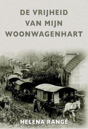 Afbeeldingen van De vrijheid van mijn woonwagenhart