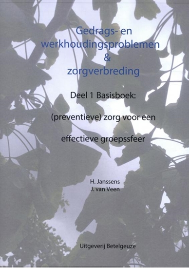 Afbeelding van Gedragsproblemen Gedrags- en werkhoudingsproblemen en zorgverbreding 1 Basisboek