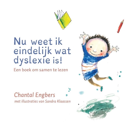 Afbeeldingen van Nu weet ik eindelijk wat dyslexie is