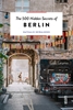 Afbeelding van Hidden Secrets The 500 Hidden Secrets of Berlin