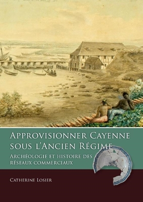 Afbeeldingen van Taboui Approvisionner Cayenne sous l’Ancien Régime