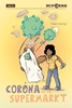 Afbeelding van Superrr Corona in de supermarkt