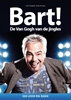 Afbeelding van Bart! De Van Gogh van de Jingles