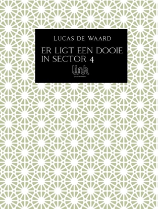 Afbeeldingen van Er ligt een dooie in sector 4