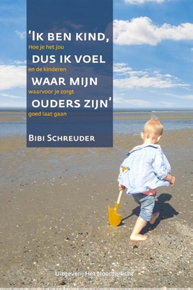 Afbeeldingen van Ik ben kind dus ik voel waar mijn ouders zijn