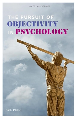 Afbeeldingen van The Pursuit of objectivity in Psychology