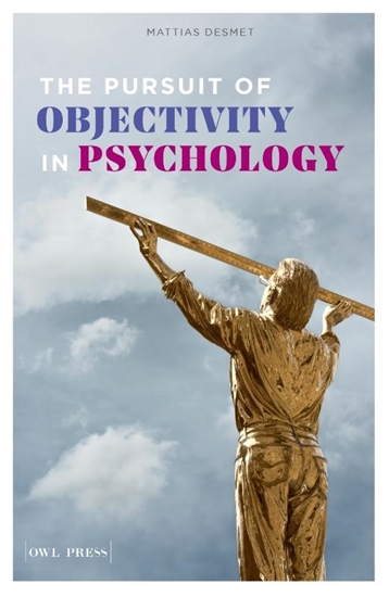 Afbeelding van The Pursuit of objectivity in Psychology
